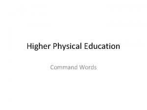 Higher Physical Education Command Words DESCRIBE details Paint