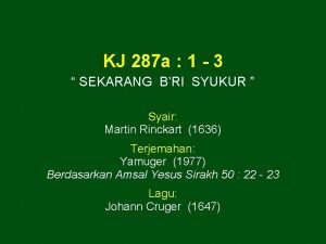 Sekarang bri syukur