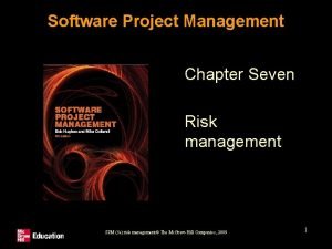 Software Project Management Chapter Seven Risk management SPM