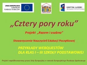 Cztery pory roku Projekt Razem i osobno Stowarzyszenie