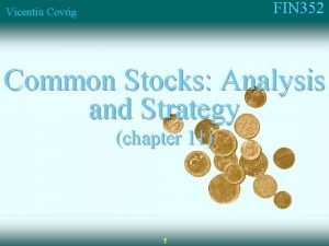 FIN 352 Vicentiu Covrig Common Stocks Analysis and