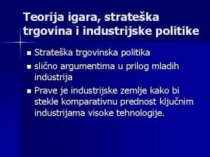 Teorija igara strateka trgovina i industrijske politike n