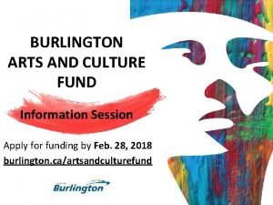 BURLINGTON ARTS AND CULTURE FUND Information Session Apply