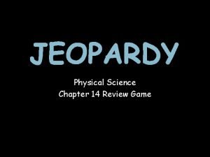 Chapter 14 review physical science