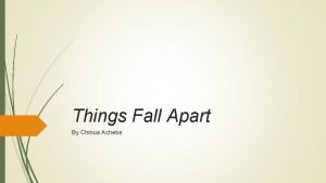 Things Fall Apart By Chinua Achebe POV CRJ