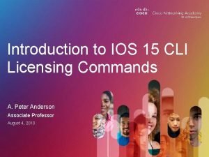 Introduction to IOS 15 CLI Licensing Commands A