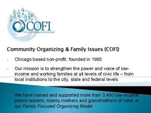Community Organizing Family Issues COFI Chicago based nonprofit