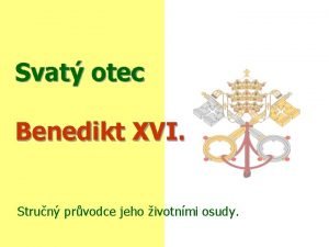 Svat otec Benedikt XVI Strun prvodce jeho ivotnmi