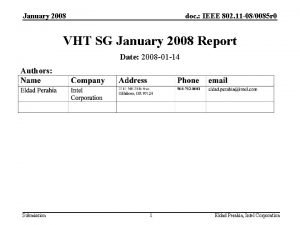 January 2008 doc IEEE 802 11 080085 r