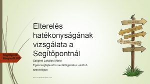 Segtpont Nonprofit Kft Elterels hatkonysgnak vizsglata a Segtpontnl