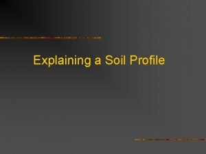 Explaining a Soil Profile Next Generation ScienceCommon Core