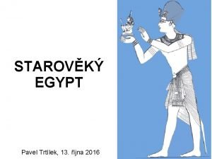 STAROVK EGYPT Pavel Trtlek 13 jna 2016 3