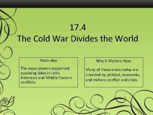 17 4 The Cold War Divides the World