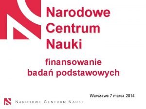 Narodowe Centrum Nauki finansowanie bada podstawowych Warszawa 7