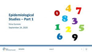 Epidemiological Studies Part 1 Nina Gunnes September 24