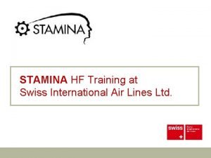STAMINA HF Training at Swiss International Air Lines
