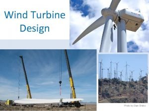 Wind Turbine Design Photo by Stan Shebs Wind