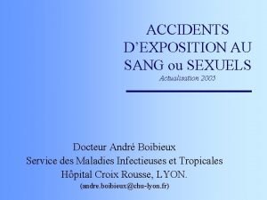 ACCIDENTS DEXPOSITION AU SANG ou SEXUELS Actualisation 2005
