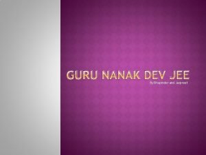 GURU NANAK DEV JEE By Bhupinder and Jaspreet