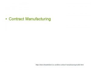 Usi contract manufacturing Usi contract manufacturing