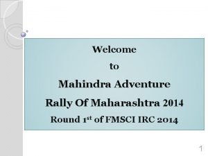 Welcome to Mahindra Adventure Rally Of Maharashtra 2014