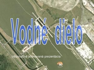 Informan animovan prezentcia Dunaj je po Volge druh