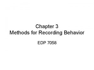 Recording behavior