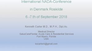 International NADAConference in Denmark Roskilde 6 7 th