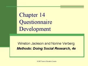 Chapter 14 Questionnaire Development Winston Jackson and Norine