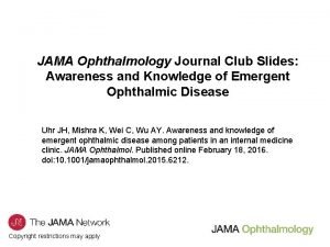 JAMA Ophthalmology Journal Club Slides Awareness and Knowledge