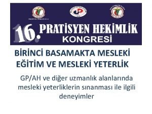 BRNC BASAMAKTA MESLEK ETM VE MESLEK YETERLK GPAH