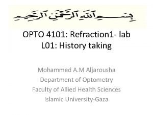 OPTO 4101 Refraction 1 lab L 01 History