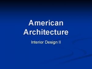 American Architecture Interior Design II Traditional American Georgian