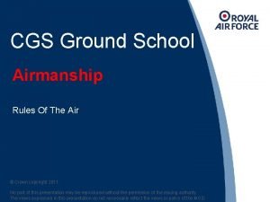 CGS Ground School Airmanship Rules Of The Air