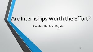 Are internships worth the effort
