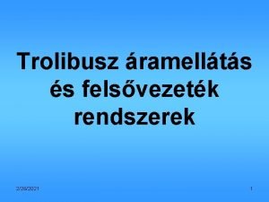 Trolibusz ramellts s felsvezetk rendszerek 2262021 1 Trolibusz