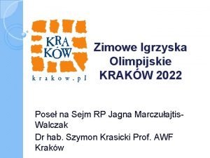 Zimowe Igrzyska Olimpijskie KRAKW 2022 Pose na Sejm