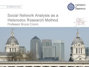 Social Network Analysis as a Heterodox Research Method