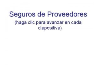 Seguros de Proveedores haga clic para avanzar en