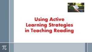 Using Active Learning Strategies in Teaching Reading Expected