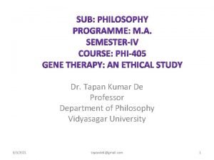 Dr Tapan Kumar De Professor Department of Philosophy
