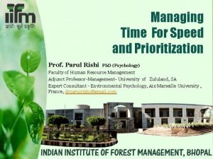 Managing Time For Speed and Prioritization Prof Parul