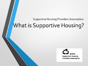 Supportive housing providers association Supportive housing providers association