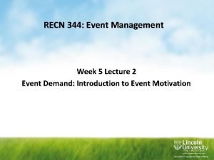 RECN 344 Event Management Week 5 Lecture 2