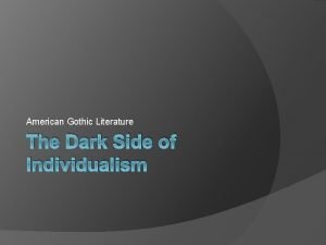 The dark side of individualism