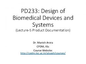 PD 233 Design of Biomedical Devices and Systems