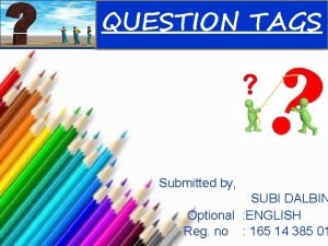 What is question tags and examples