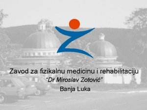 Klinika za rehabilitaciju dr miroslav zotović