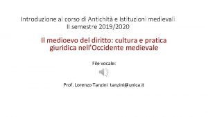 Introduzione al corso di Antichit e Istituzioni medievali