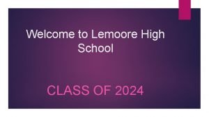 Welcome to Lemoore High School CLASS OF 2024